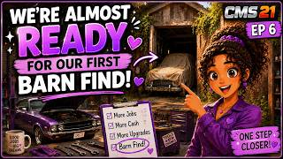 🚗 We're Almost Ready for Our First Barn Find!  CMS 21 Ep 6