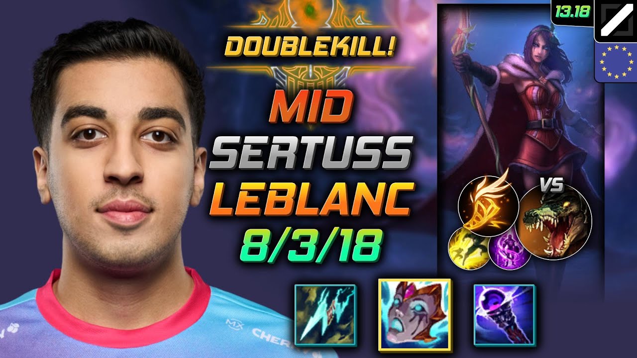 LeBlanc Mid Build Sertuss Liandry's Anguish Fleet Footwork - LOL EUW Challenger Patch 13.18