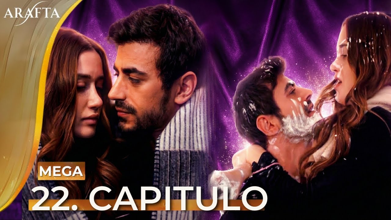 Arafta Episodio 22 | Mega episodio | Episodio completo | Telenovela turca en español 