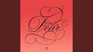 Dear.