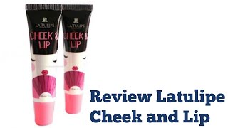 Review Latulipe Cheek and Lip