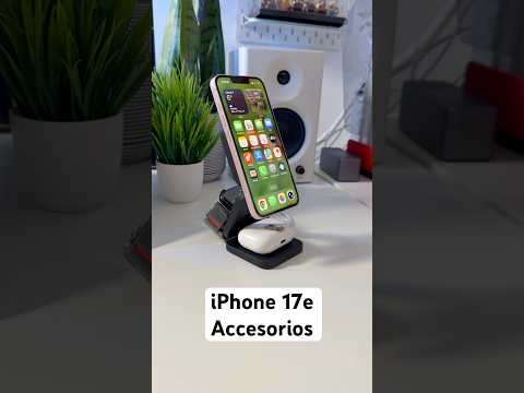 Los accesorios esenciales que necesita tu iPhone 17e