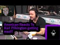 American Reacts to Karl Pilkington getting mad!!