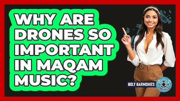 Why Are Drones So Important In Maqam Music? - Holy Harmonies