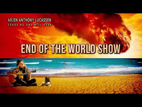 Arjen Anthony Lucassen - End Of The World Show (Official Audio)
