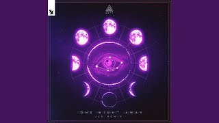 One Night Away (JLV Remix)