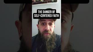 The Danger of Self-Centered Faith | Are you looking in the mirror or out the window?
