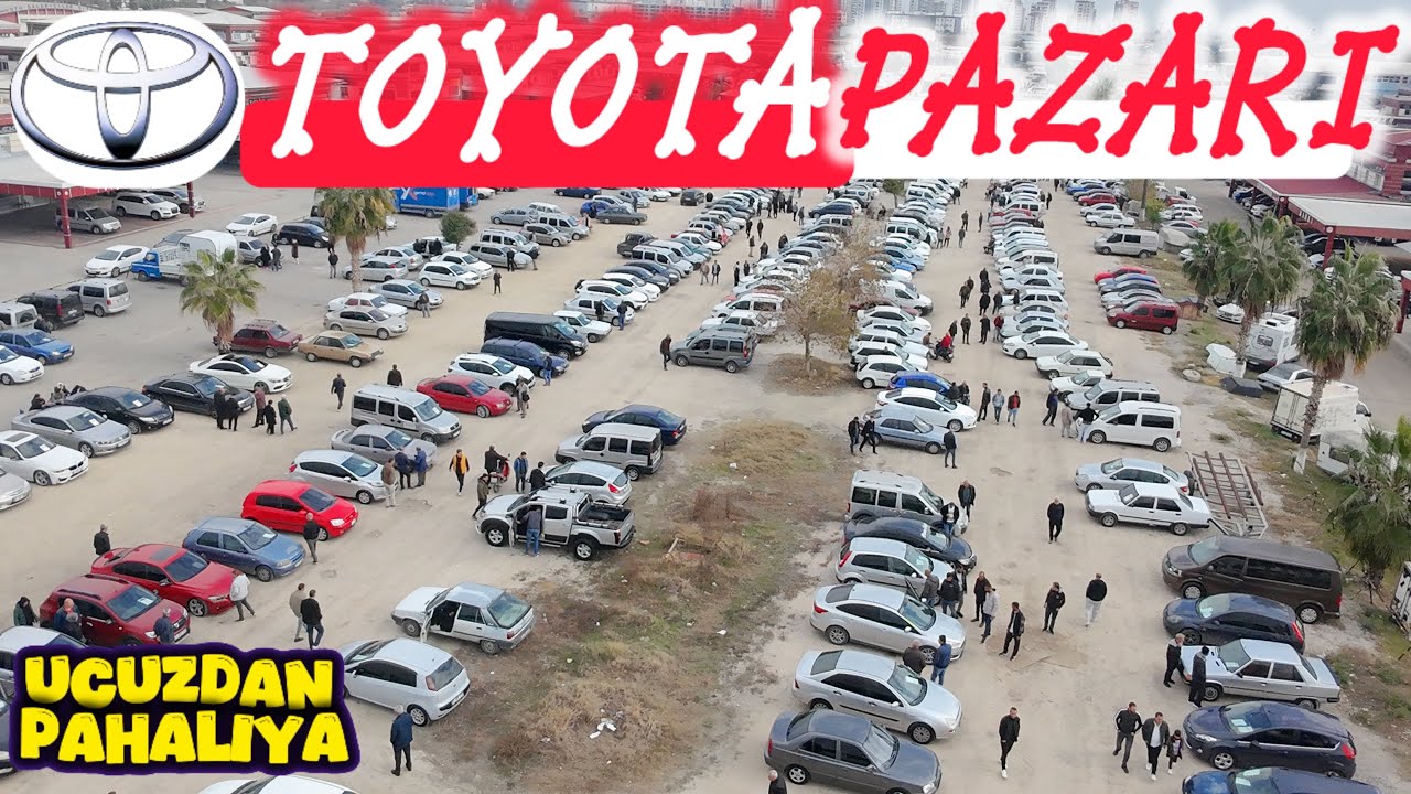 TOYOTA PAZARI ADANA OTO PAZARI SAHİBİNDEN SATILIK TOYOTA OTOMOBİLLER araba pazarı