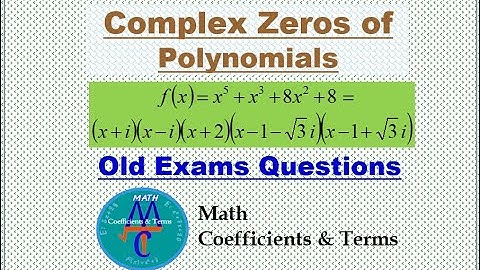 Complex Zeros of Poly. Functions (Old Exams Questions)
