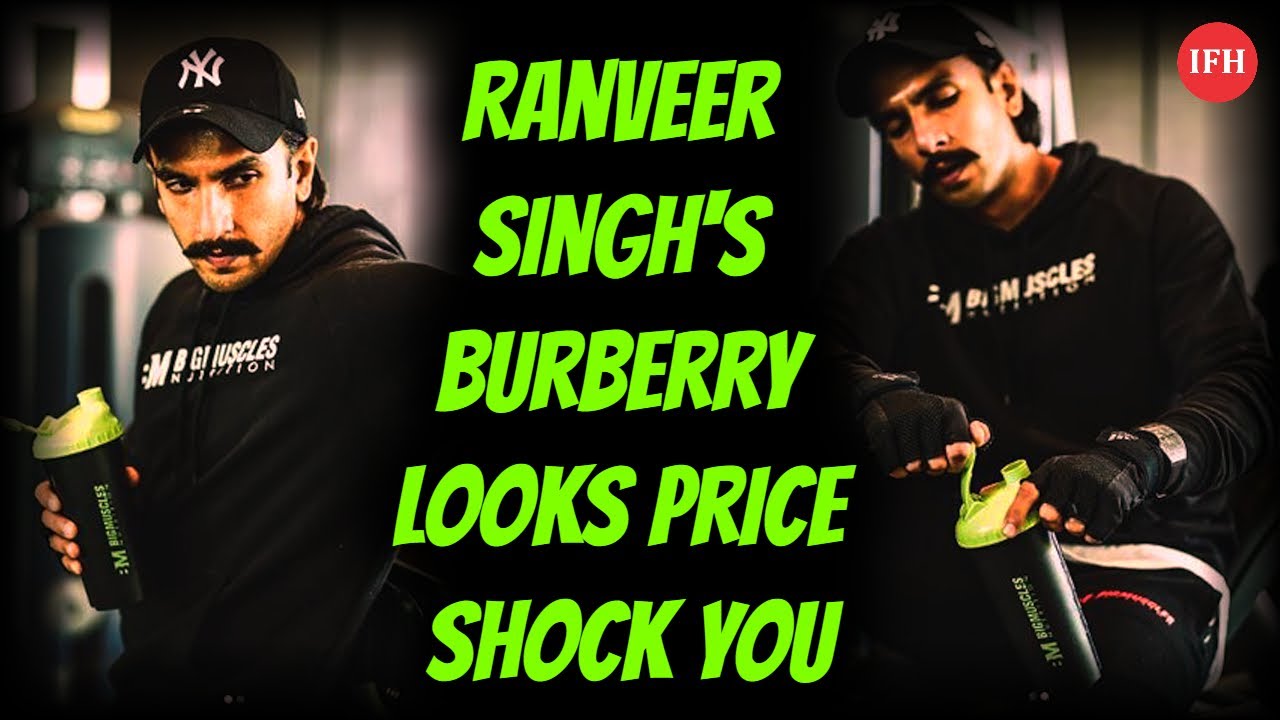 Ranveer Singh's Burberry Looks Price Shock You | IFH official secrets