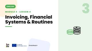 Lesson 4 Invoicing, Financial Systems & Routines (Module 4)