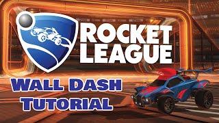How To WALL DASH In Rocket League (Wall Dash Tutorial 2023) *Easy Method* Wealth