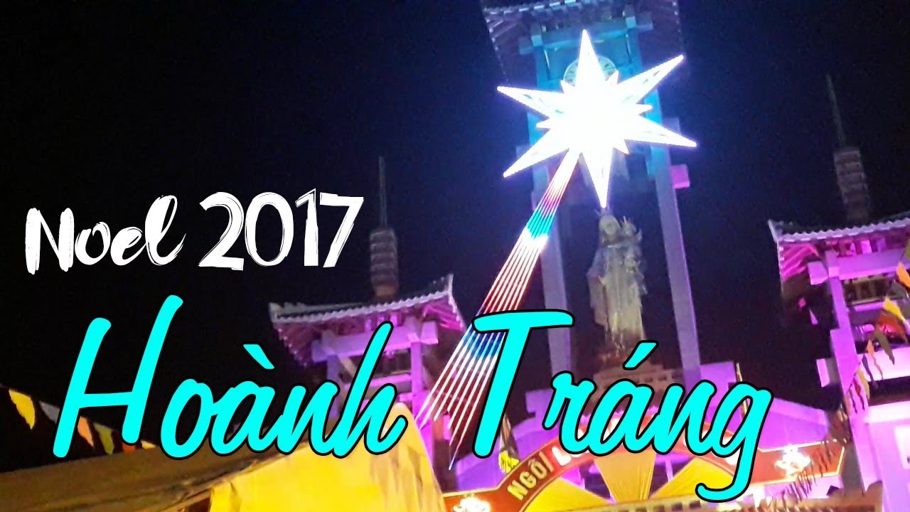 NOEL 2017 | Giáo xứ KẺ SẶT, giáo xứ ĐẠI LỘ chuẩn bị lễ Giáng Sinh | BIÊN HÒA CITY - YouTube