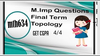 Topology 'Metric and matrizable Space |Part 6|| mth634 Final Term