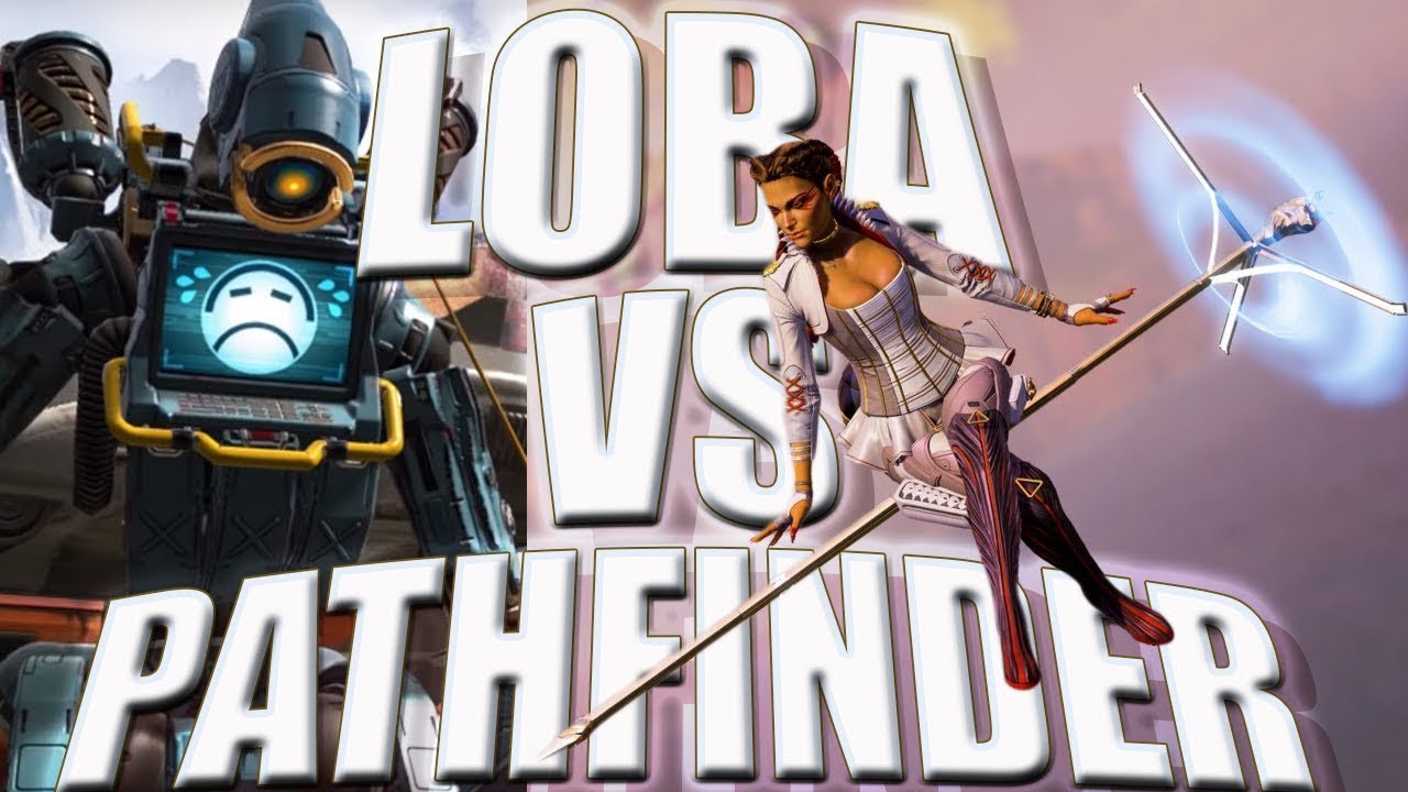 Loba Better than Pathfinder?