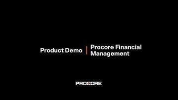 Financial Management for Construction Product Demo: Procore Groundbreak 2020 Breakout