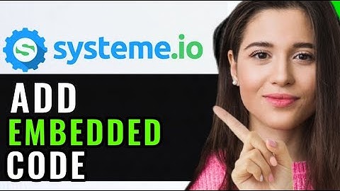 HOW TO ADD EMBEDDED CODE TO SYSTEM.IO! (FULL GUIDE)