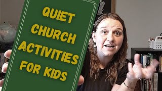 QUIET ACTIVITIES FOR KIDS DURING CHURCH: Resources to Help Keep Your Children From Being Loud