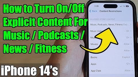 iPhone 14/14 Pro Max: How to Turn On/Off Explicit Content For Music/Podcasts/News/Fitness
