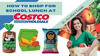 How To Shop For School Lunch At Costco | Dr. Ana-Maria Temple, Holistic Pediatrician