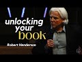 Unlocking your book  courts of heaven  robert henderson