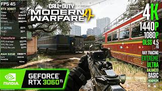 RTX 3060 Ti | Call of Duty: Modern Warfare 4 - 4K, 1440p, 1080p, DLSS 4.5 + FG - Minimum, Extreme...