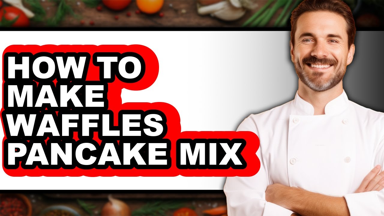 How to Make Waffles Pancake Mix - Easy Guide