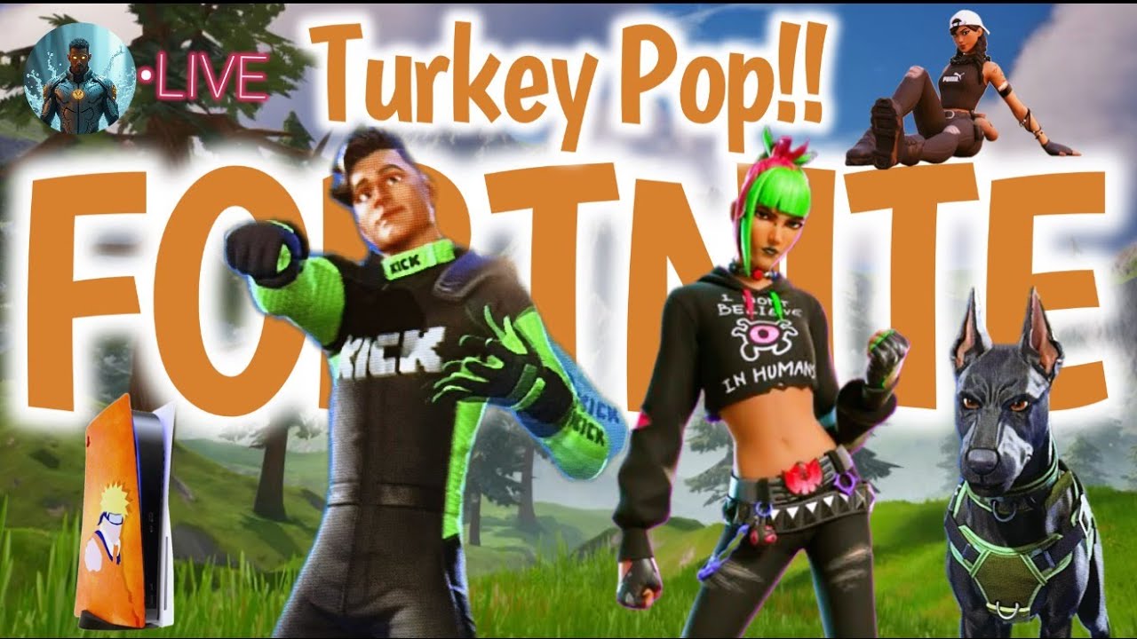 Fortnite Turkey Pop!! Noble LIVE