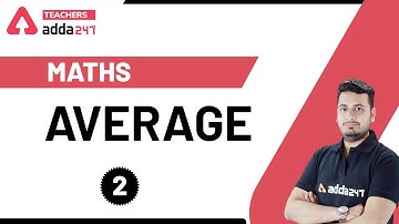 Average (औसत) Problems Tricks and Shortcuts (Part 2) | Maths for DSSSB/KVS 2020