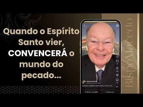 Quando o Espírito Santo vier, CONVENCERÁ o mundo do pecado... - Meditação Matinal 04/10/26