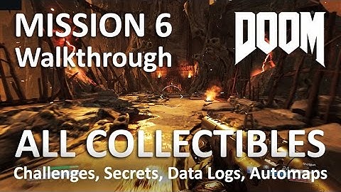 Doom 4 Walkthrough Part 6 Kadingir Sanctum - All Secrets, Challenges & Collectibles