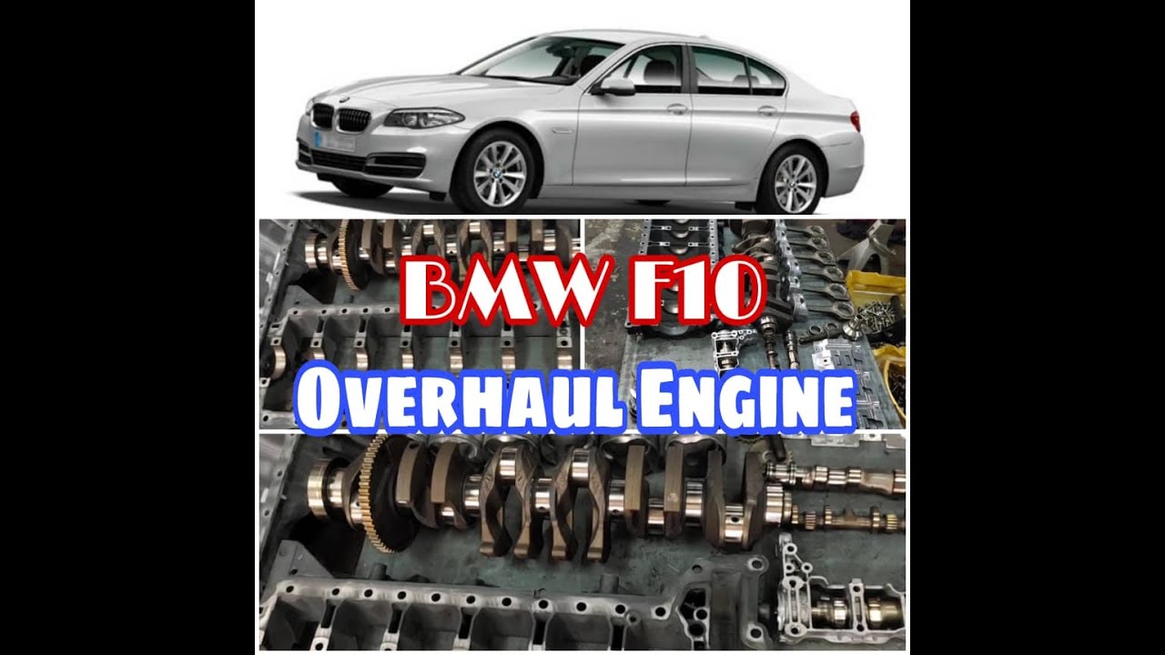 BMW F10 Overhaul Engine Assy YouTube