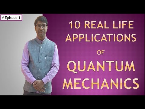 10 Real-Life Applications of Quantum Mechanics in HINDI | Quantum Mechanics | Episode 1