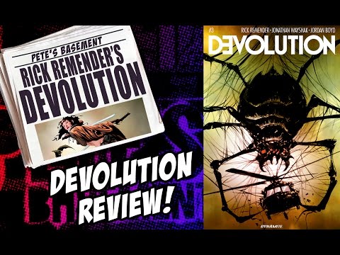 Rick Remender's Devolution Review from Pete's Basement Extras!