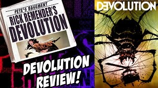 Rick Remender's Devolution Review from Pete's Basement Extras!