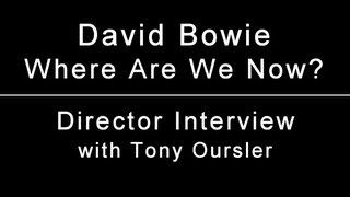 David Bowie - Where Are We Now? - Interview with Video Director Tony Oursler