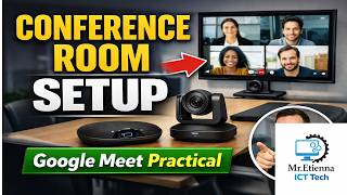 Video Conference Room Setup Tutorial | Google Meet Practical with Voice Explanation