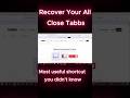 CTRL + SHIFT + T. - The shortcut everyone should Know #shorts #shortcutkeys
