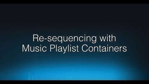 Resequencing with Music Playlist Containers with Wwise 2017.2