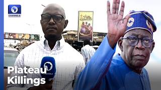 Plateau Killings: ChannelsTV Jos Correspondent Gives Update As Residents Await Tinubu’s Arrival
