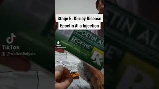 Stage 5: Kidney Disease Epoetin Alfa Injection #kidneydisease #kidney