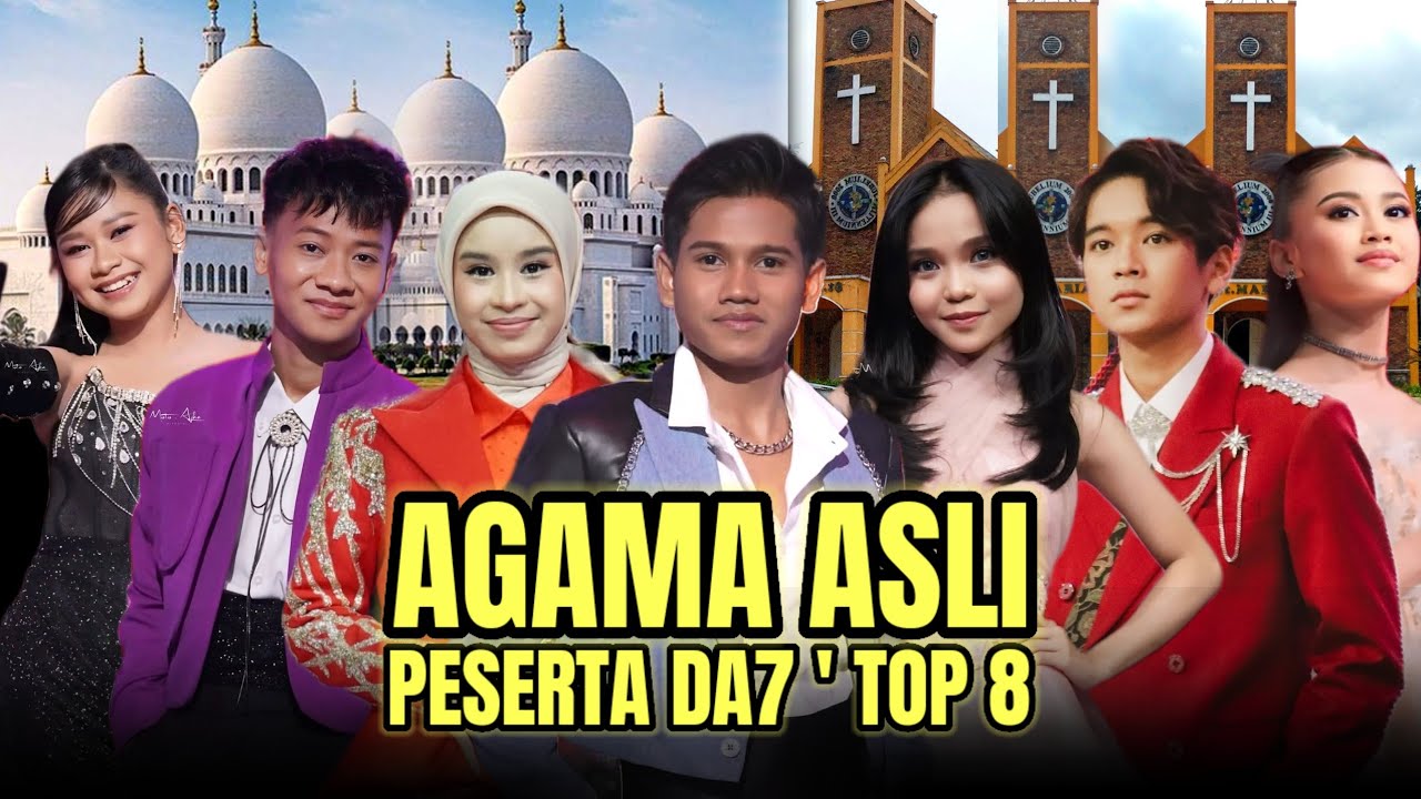 DIKIRA MUSLIM‼️ TERNYATA INILAH UMUR DAN AGAMA ASLI PESERTA DANGDUT AKADEMI 7 TOP 8