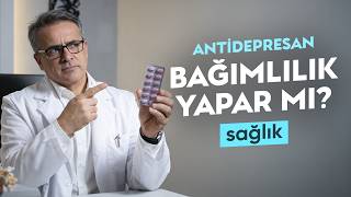 Anti̇depresanlar Bağimlilik Yapar Mi? ​