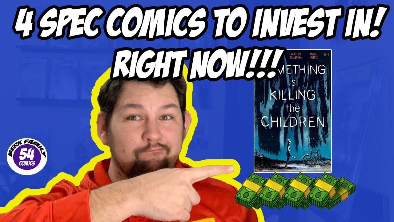 4 Spec Comics To Invest In RIGHT NOW!!! YouTube