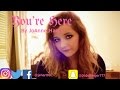 Youre here  original song by joanne hart