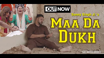 Maa Da Dukh | Sunny Singh Ji | Shiva Malik | Paras Sahdev | Latest Punjabi Song 2020 | Chitta | Drug