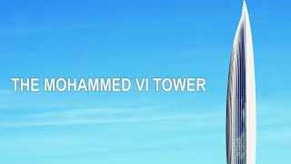 THE MOHAMMED VI TOWER - EPISODE 10