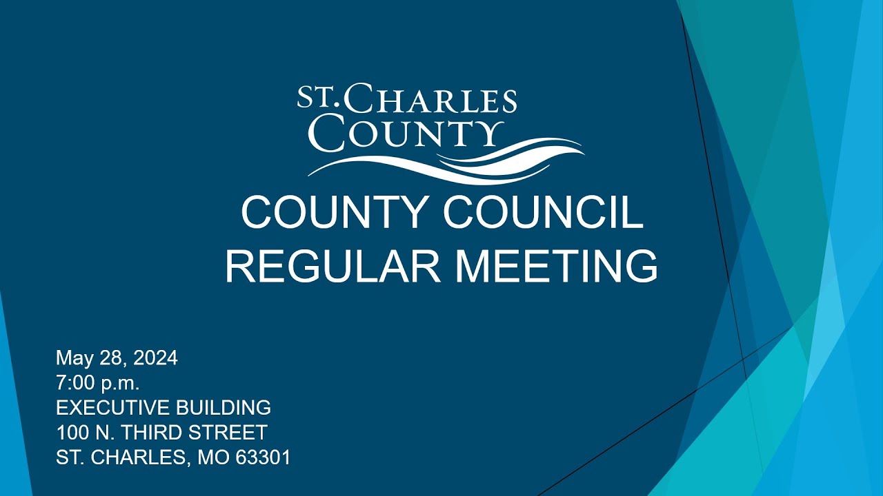 St. Charles County Council Meeting - May 28, 2024 - YouTube