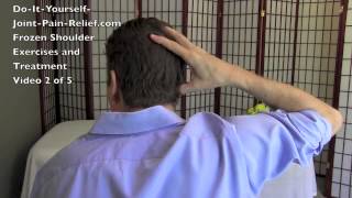 Frozen Shoulder Exercises and Treatment - Video 2 of 5