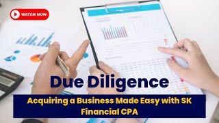 SK Financial CPA Due Diligence Service Essential Steps for Business Acquisition